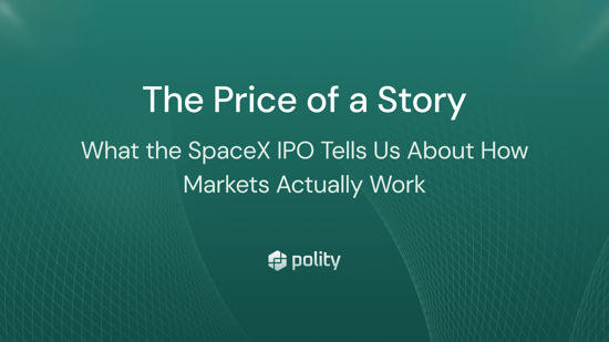 The Price of a Story:&nbsp; What the SpaceX IPO Tells Us About How Markets Actually Work